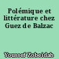 Polémique et littérature chez Guez de Balzac