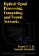 Optical signal processing, computing and neural networks