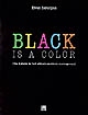 Black is a color : [une histoire de l'art africain-américain contemporain ]