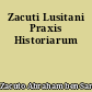 Zacuti Lusitani Praxis Historiarum
