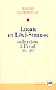 Lacan et Lévi-Strauss ou le retour à Freud (1951-1957)