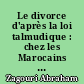Le divorce d'après la loi talmudique : chez les Marocains de confession israélite et les réformes actuelles en la matière