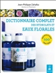 70 hydrolats et eaux florales : dictionnaire complet d'hydrolathérapie : 100 pathologies traitées
