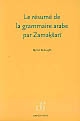 Le résumé de la grammaire arabe par Zamak̲šarī