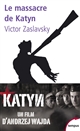 Le massacre de Katyn : crime et mensonge