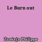 Le Burn out