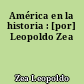 América en la historia : [por] Leopoldo Zea