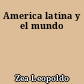America latina y el mundo