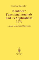 Nonlinear functional analysis and its applications : II/A : Linear monotone operators