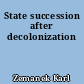 State succession after decolonization