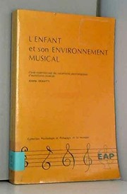 L'enfant et son environnement musical : étude expérimentale des mécanismes psychologiques d'assimilation musicale