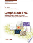 Lymph node FNC : cytopathology of lymph nodes and extranodal lymphoproliferative processes / Pio Zeppa, Immacolata Cozzolino