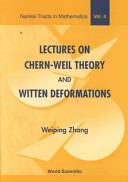 Lectures on Chern-Weil theory and Witten deformations