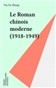 Le roman chinois moderne : 1918-1949
