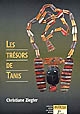 Les trésors de Tanis : capitale oubliée des pharaons de l'an mille