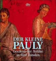 Der kleine Pauly : Lexikon der Antike : Band 1 : Aachen. Dichalkon