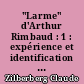"Larme" d'Arthur Rimbaud : 1 : expérience et identification des valeurs