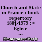 Church and State in France : book repertory 1801-1979 : = Église et État en France : = répertoire d'ouvrages 1801-1979