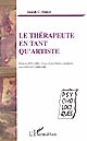 Le thérapeute en tant qu'artiste : écrits de 1975 à 2001 : traces d'une filiation constitutive de la Gestalt therapie