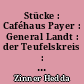 Stücke : Caféhaus Payer : General Landt : der Teufelskreis : Ravensbrücker Ballade