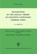 Foundations of the logical theory of scientific knowledge (complex logic)
