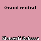 Grand central