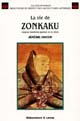 La Vie de Zonkaku : religieux boudhiste japonais du XIVe siècle : avec une traduction de ses mémoires (Ichigoki) et une introd. à son oeuvre