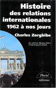Histoire des relations internationales : Tome I : Du système de Bismarck au premier conflit mondial : 1871-1918