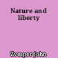 Nature and liberty