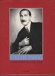 Stefan Zweig : instants d'une vie