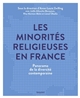 Les minorités religieuses en France : panorama de la diversité contemporaine