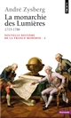 Nouvelle histoire de la France moderne : 5 : La monarchie des Lumières : 1715-1786